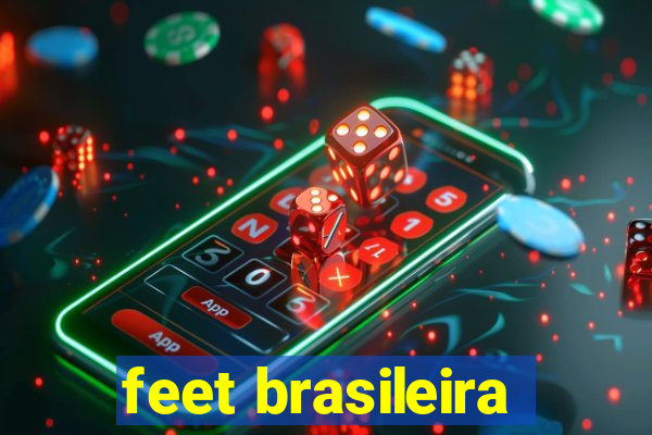 feet brasileira